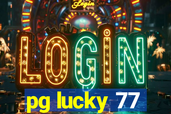 pg lucky 77